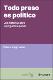 Todo-preso-es-politico.pdf.jpg